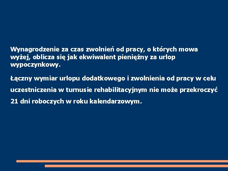 Wynagrodzenie za czas zwolnień od pracy, o których mowa wyżej, oblicza się jak ekwiwalent