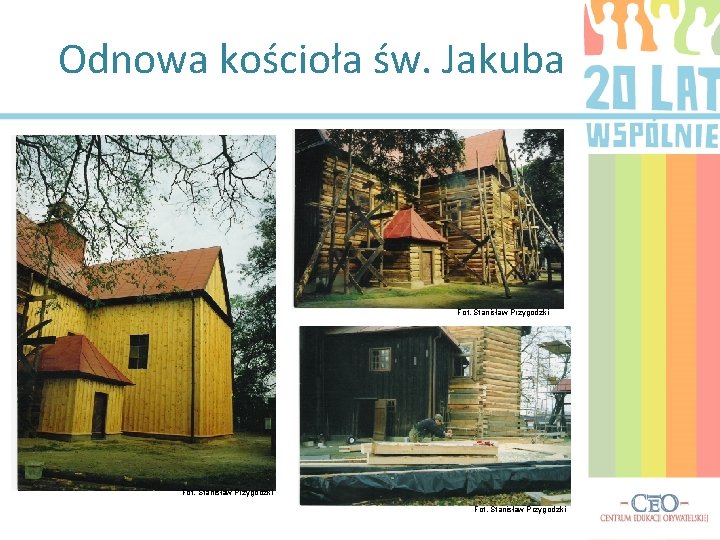 Odnowa kościoła św. Jakuba Fot. Stanisław Przygodzki 