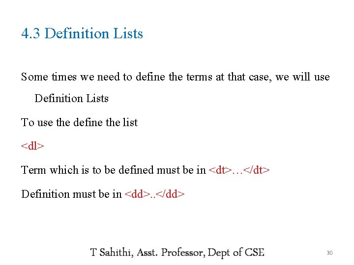 4. 3 Definition Lists Some times we need to define the terms at that