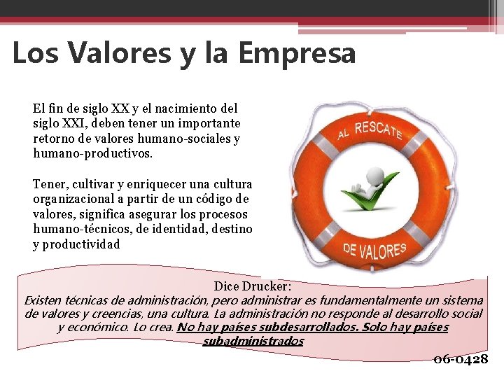 Los Valores y la Empresa El fin de siglo XX y el nacimiento del
