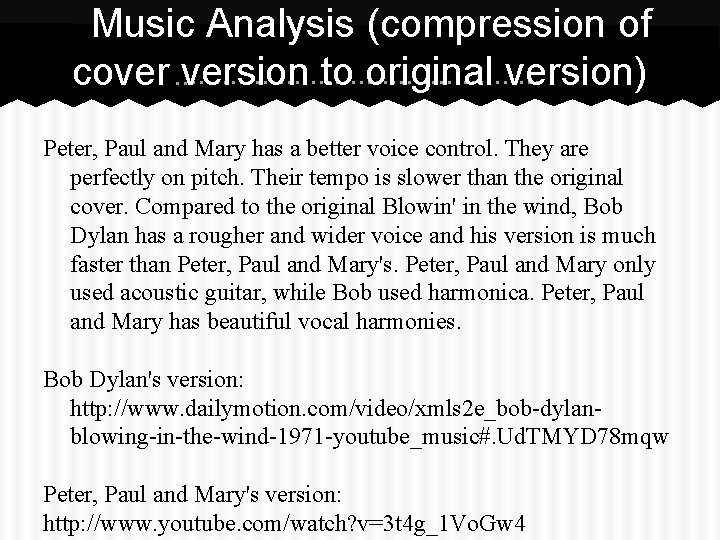 Music Analysis (compression of cover version to original version) Peter, Paul and Mary has