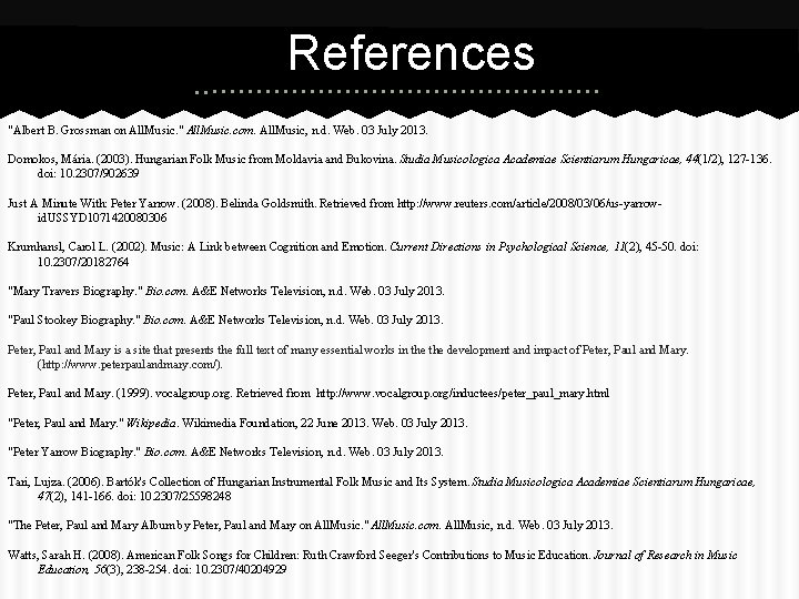 References "Albert B. Grossman on All. Music. " All. Music. com. All. Music, n.