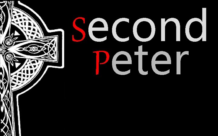 Second Peter Second Peter