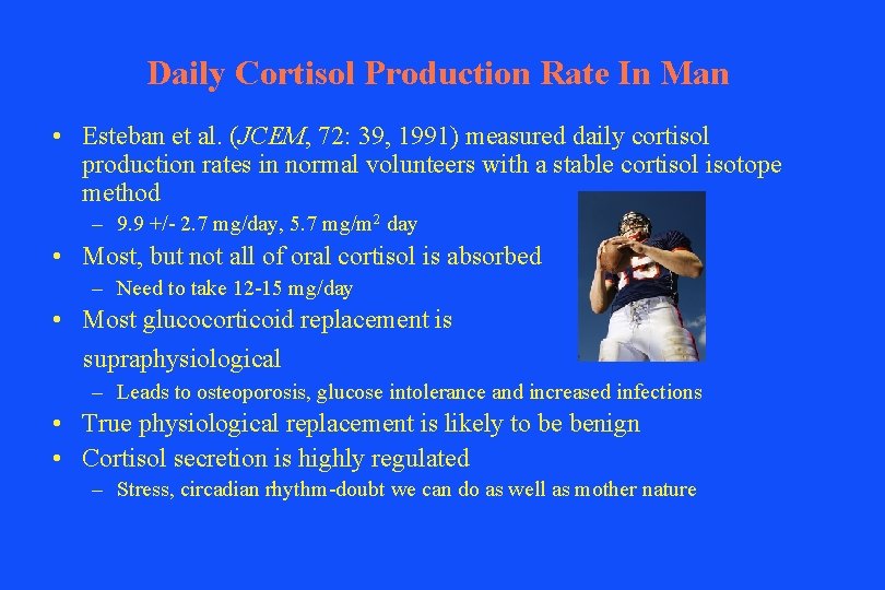 Daily Cortisol Production Rate In Man • Esteban et al. (JCEM, 72: 39, 1991)