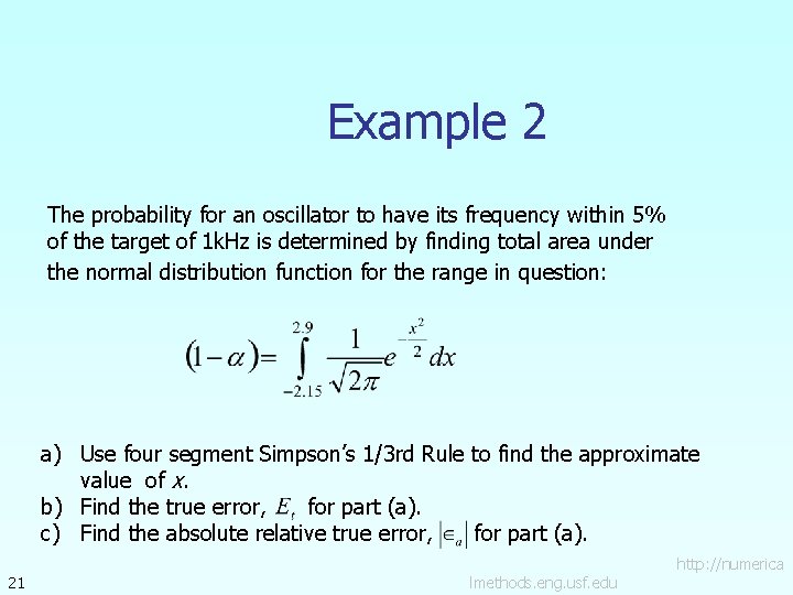 Example 2 The probability for an oscillator to have its frequency within 5% of