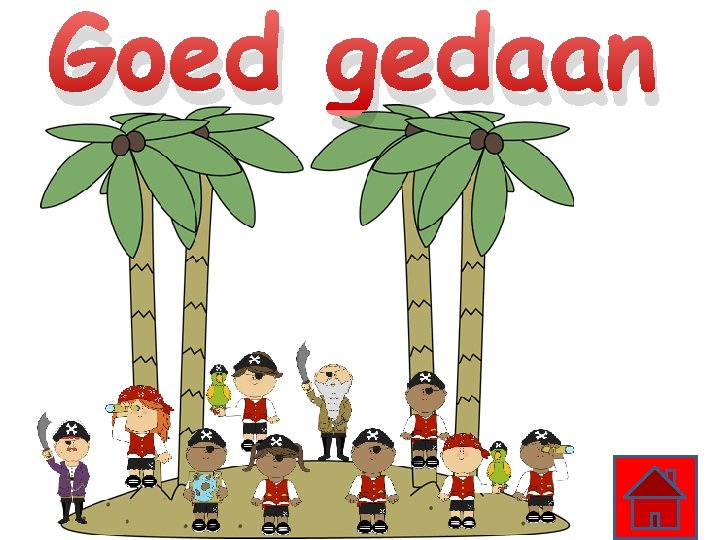 Goed gedaan 