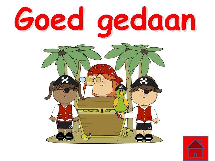 Goed gedaan 
