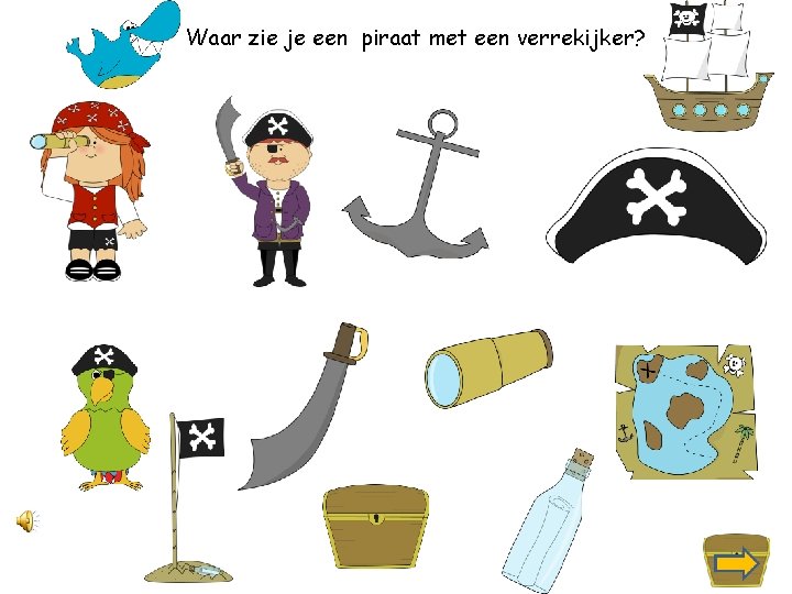 Waar zie je een piraat met een verrekijker? 