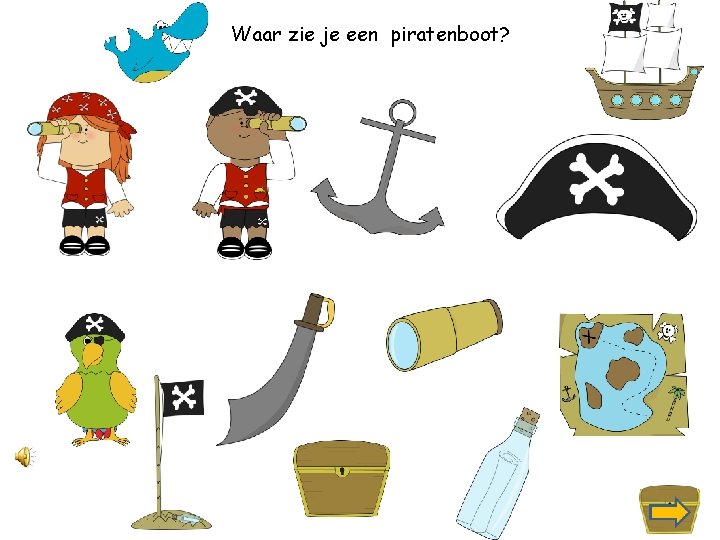 Waar zie je een piratenboot? 