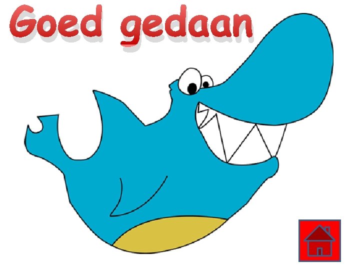 Goed gedaan 