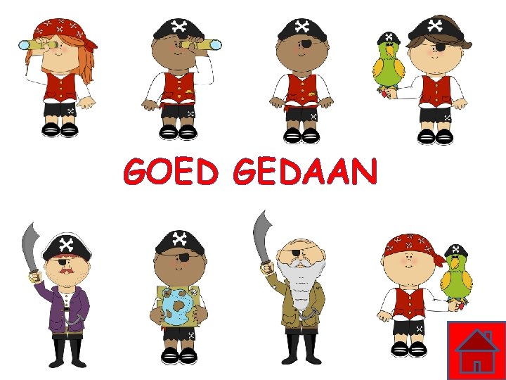 GOED GEDAAN 