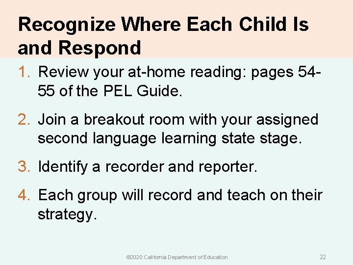 Recognize Where Each Child Is and Respond 1. Review your at-home reading: pages 5455