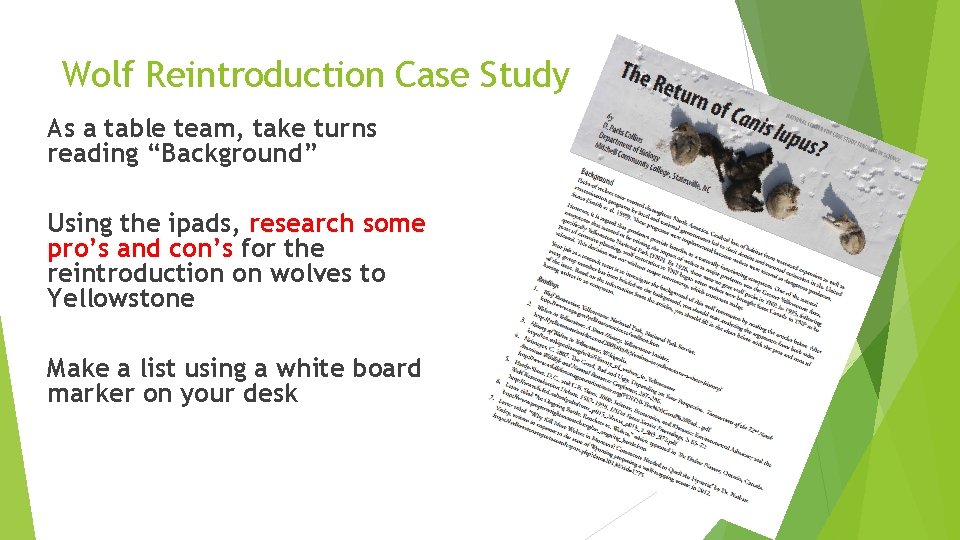 Wolf Reintroduction Case Study As a table team, take turns reading “Background” Using the Wolf Reintroduction Case Study As a table team, take turns reading “Background” Using the
