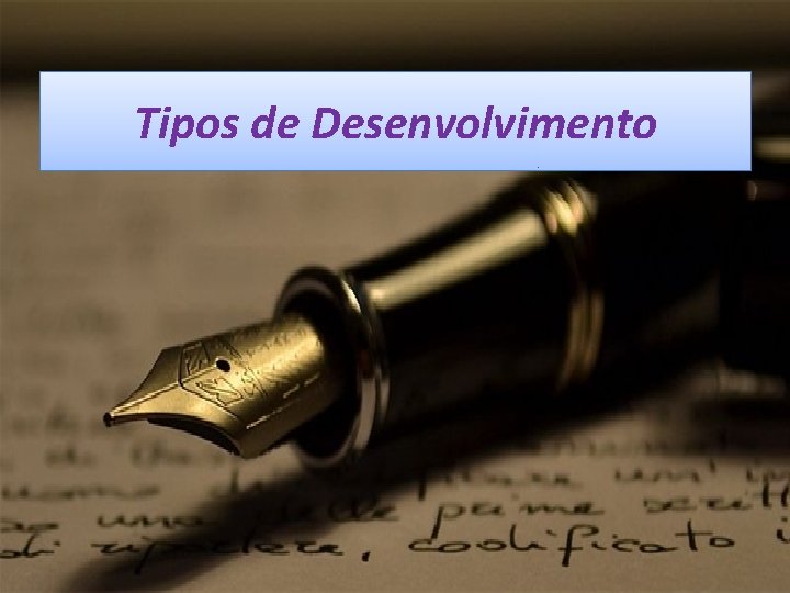 Tipos de Desenvolvimento 