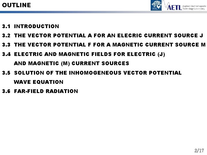 OUTLINE 3. 1 INTRODUCTION 3. 2 THE VECTOR POTENTIAL A FOR AN ELECRIC CURRENT