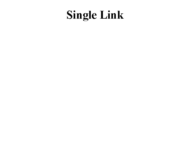 Single Link 