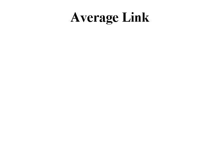 Average Link 