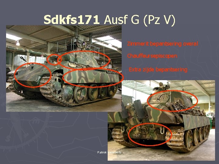 Sdkfs 171 Ausf G (Pz V) Zimmerit bepantsering overal Chauffeursepiscopen Extra zijde bepantsering Patrick