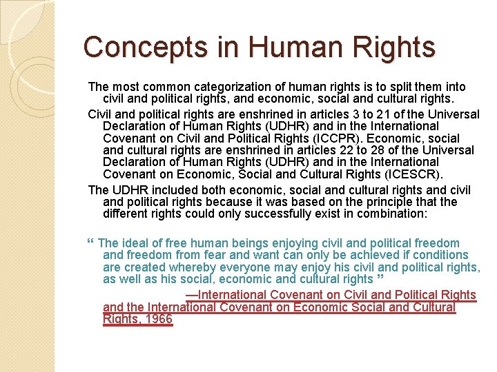 Concepts in Human Rights The most common categorization of human rights is to split