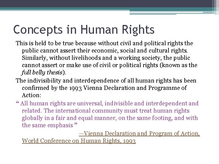 Concepts in Human Rights This is held to be true because without civil and