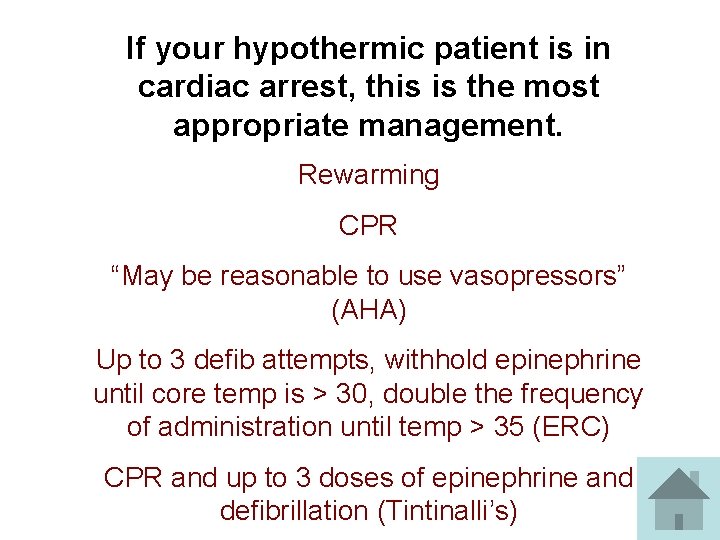 If your hypothermic patient is in cardiac arrest, this is the most appropriate management.