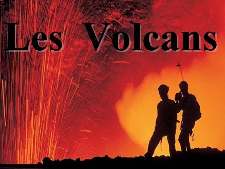 Les Volcans 