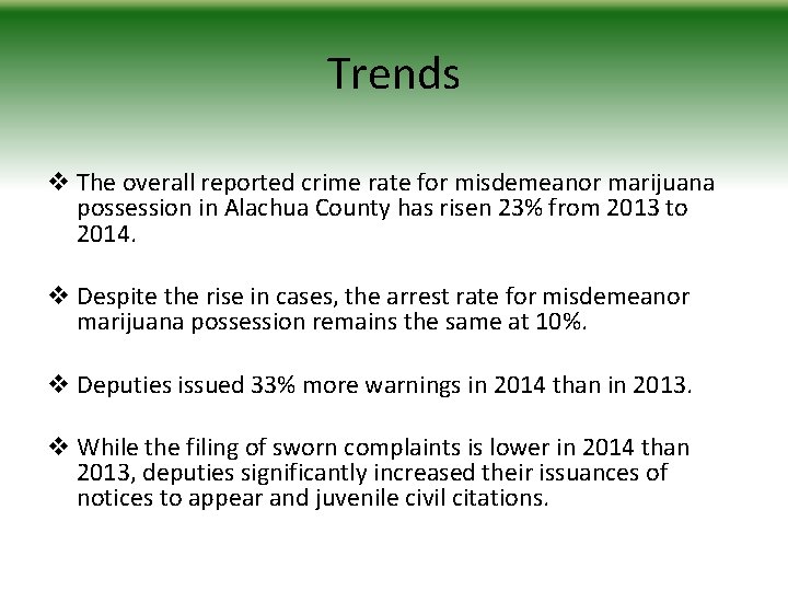 Trends v The overall reported crime rate for misdemeanor marijuana possession in Alachua County