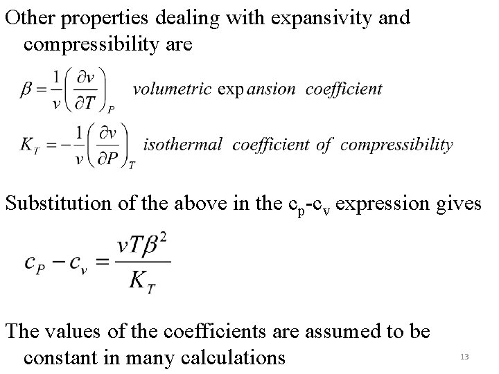 Other properties dealing with expansivity and compressibility are Substitution of the above in the