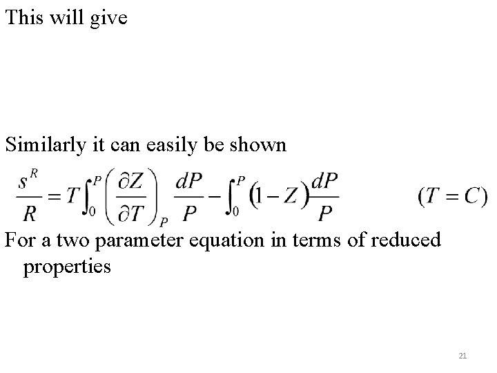 This will give Similarly it can easily be shown For a two parameter equation