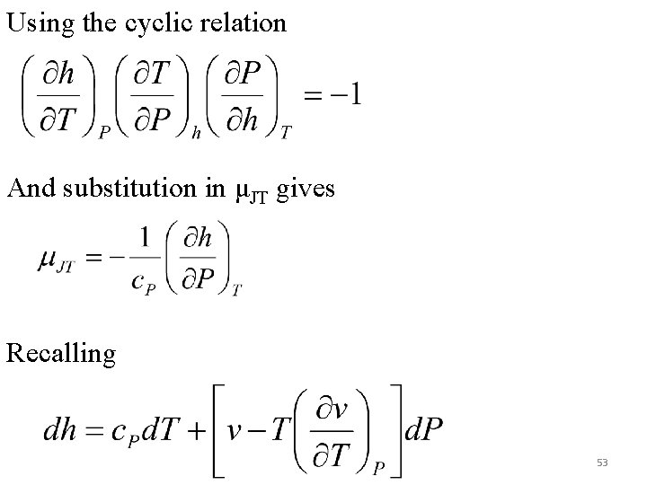 Using the cyclic relation And substitution in μJT gives Recalling 53 