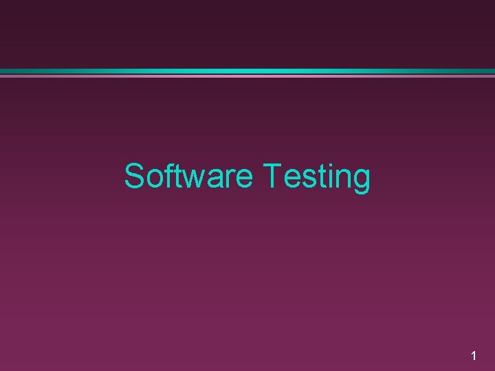 Software Testing 1 