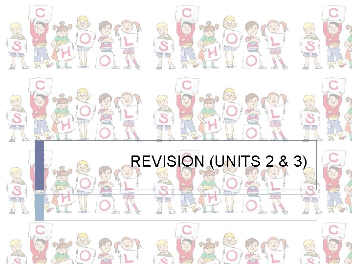 REVISION (UNITS 2 & 3) 