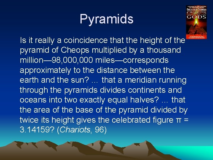 Pyramids Is it really a coincidence that the height of the pyramid of Cheops