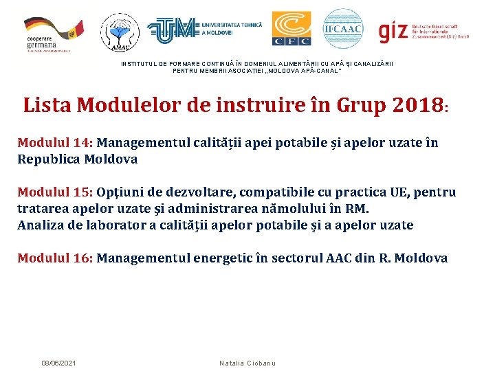 INSTITUTUL DE FORMARE CONTINUĂ ÎN DOMENIUL ALIMENTĂRII CU APĂ ŞI CANALIZĂRII PENTRU MEMBRII ASOCIAȚIEI