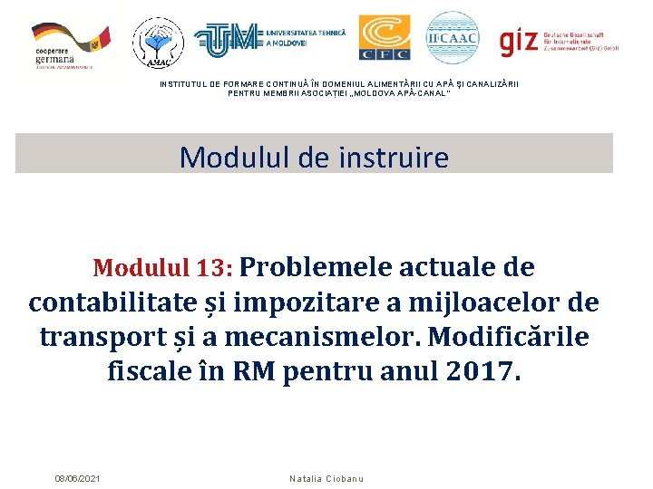 INSTITUTUL DE FORMARE CONTINUĂ ÎN DOMENIUL ALIMENTĂRII CU APĂ ŞI CANALIZĂRII PENTRU MEMBRII ASOCIAȚIEI