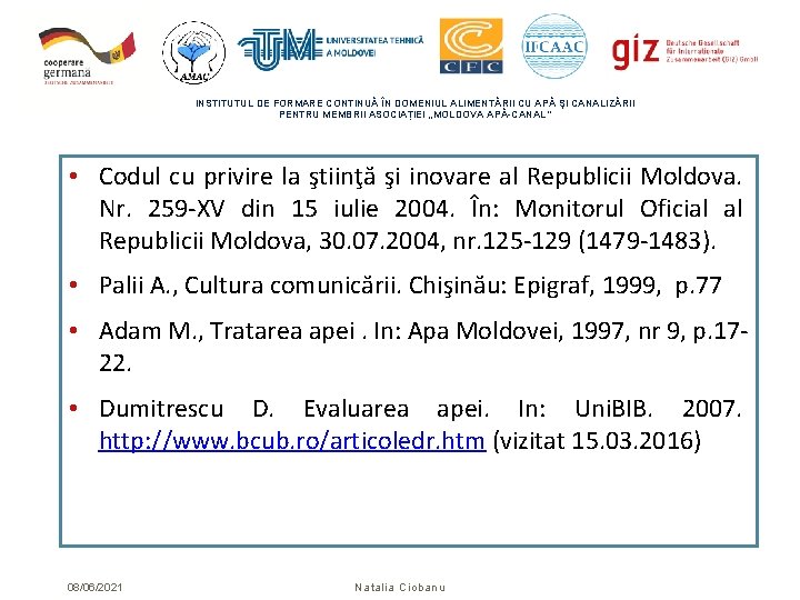 INSTITUTUL DE FORMARE CONTINUĂ ÎN DOMENIUL ALIMENTĂRII CU APĂ ŞI CANALIZĂRII PENTRU MEMBRII ASOCIAȚIEI