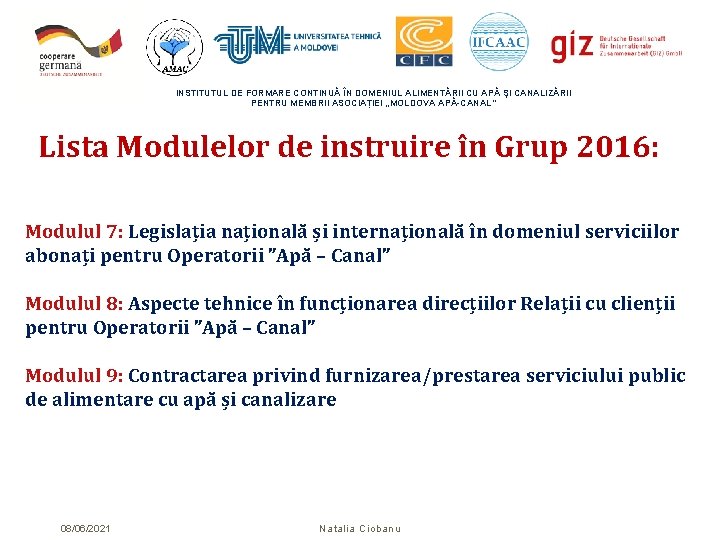 INSTITUTUL DE FORMARE CONTINUĂ ÎN DOMENIUL ALIMENTĂRII CU APĂ ŞI CANALIZĂRII PENTRU MEMBRII ASOCIAȚIEI