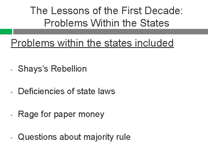 The Lessons of the First Decade: Problems Within the States Problems within the states