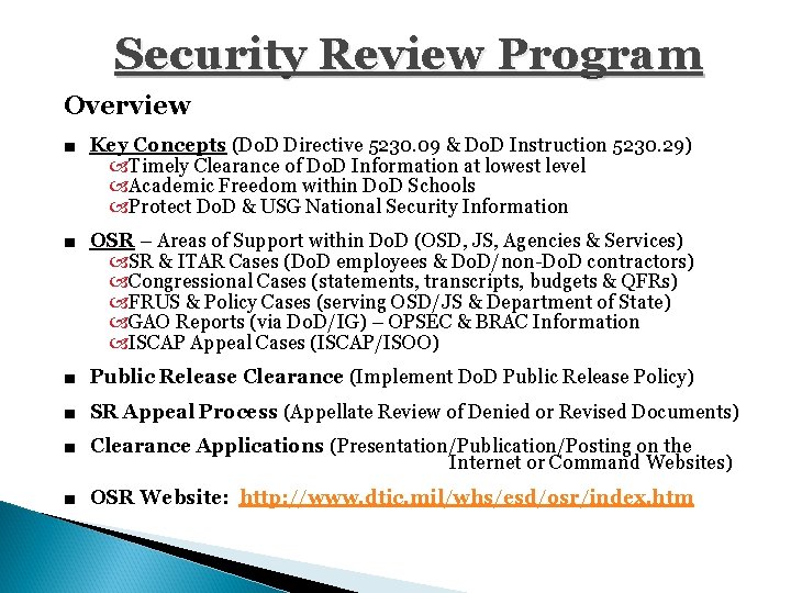 Security Review Program Overview ■ Key Concepts (Do. D Directive 5230. 09 & Do.