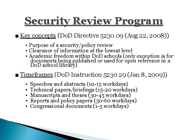 Security Review Program ■ Key concepts (Do. D Directive 5230. 09 (Aug 22, 2008))