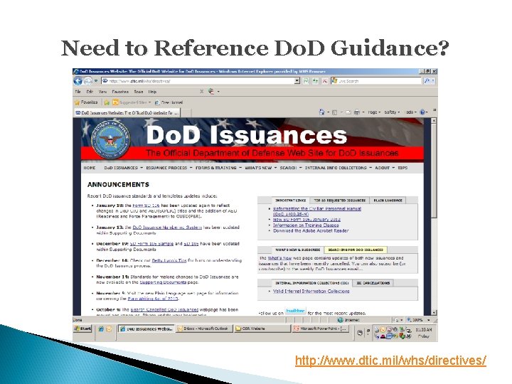 Need to Reference Do. D Guidance? http: //www. dtic. mil/whs/directives/ 