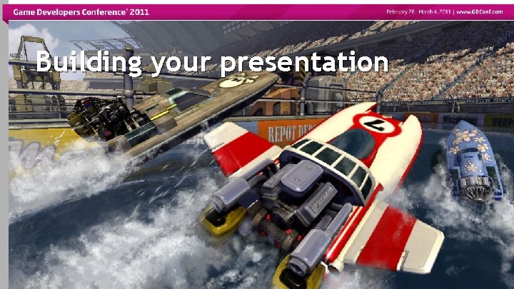 Building your presentation 
