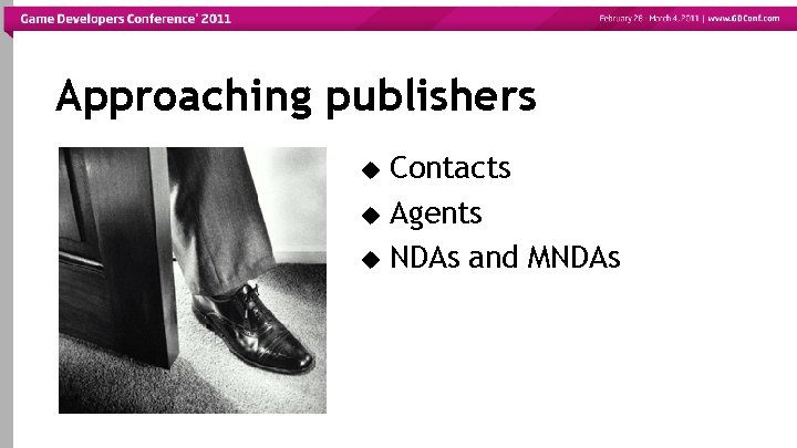 Approaching publishers Contacts Agents NDAs and MNDAs 
