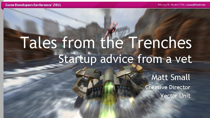 Tales from the Trenches Startup advice from a vet Matt Small Creative Director Vector