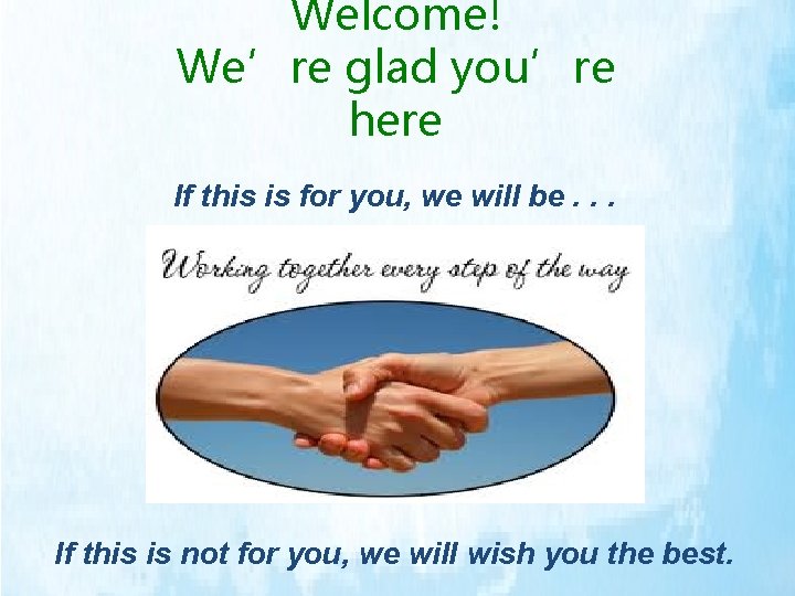 Welcome! We’re glad you’re here If this is for you, we will be. .