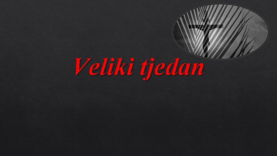 Veliki tjedan 