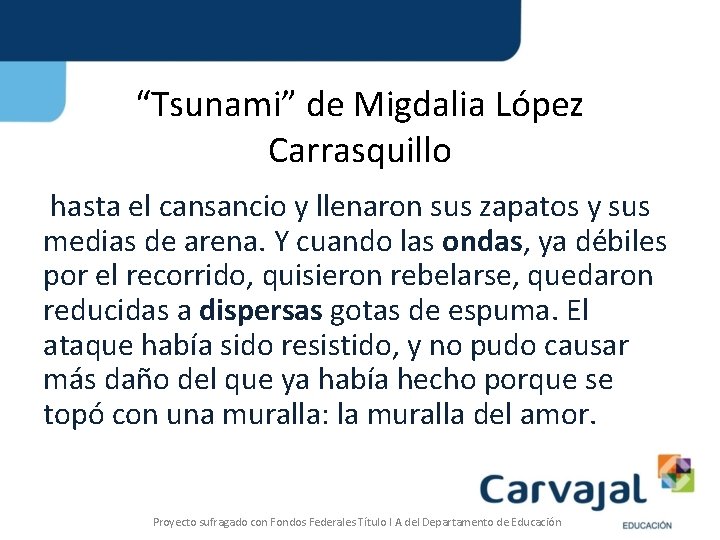 “Tsunami” de Migdalia López Carrasquillo hasta el cansancio y llenaron sus zapatos y sus