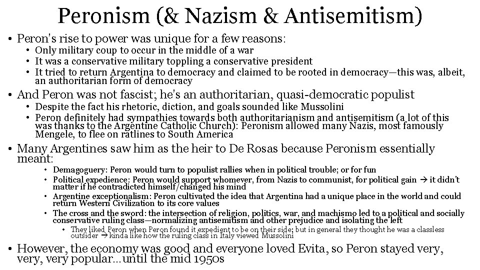Peronism (& Nazism & Antisemitism) • Peron’s rise to power was unique for a