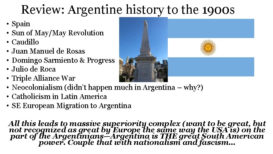 Review: Argentine history to the 1900 s • • • Spain Sun of May/May