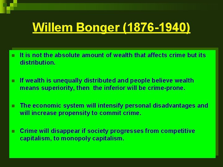 Willem Bonger (1876 -1940) n It is not the absolute amount of wealth that Willem Bonger (1876 -1940) n It is not the absolute amount of wealth that